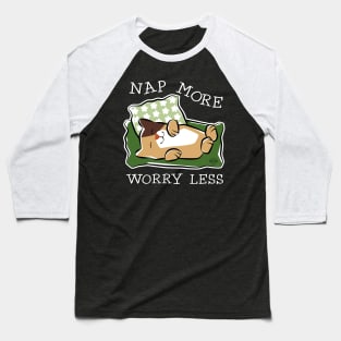 Nap More Worry Less Baseball T-Shirt